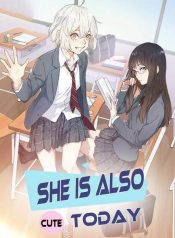 She is Also Cute Today manhua