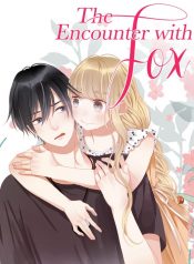 The Encounter with Fox manhua